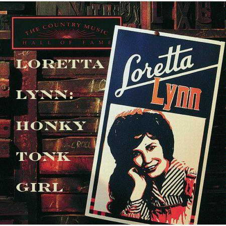 Loretta Lynn - «I'm a Honky Tonk Girl»