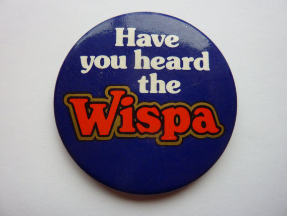 Have you heard the Wispa?